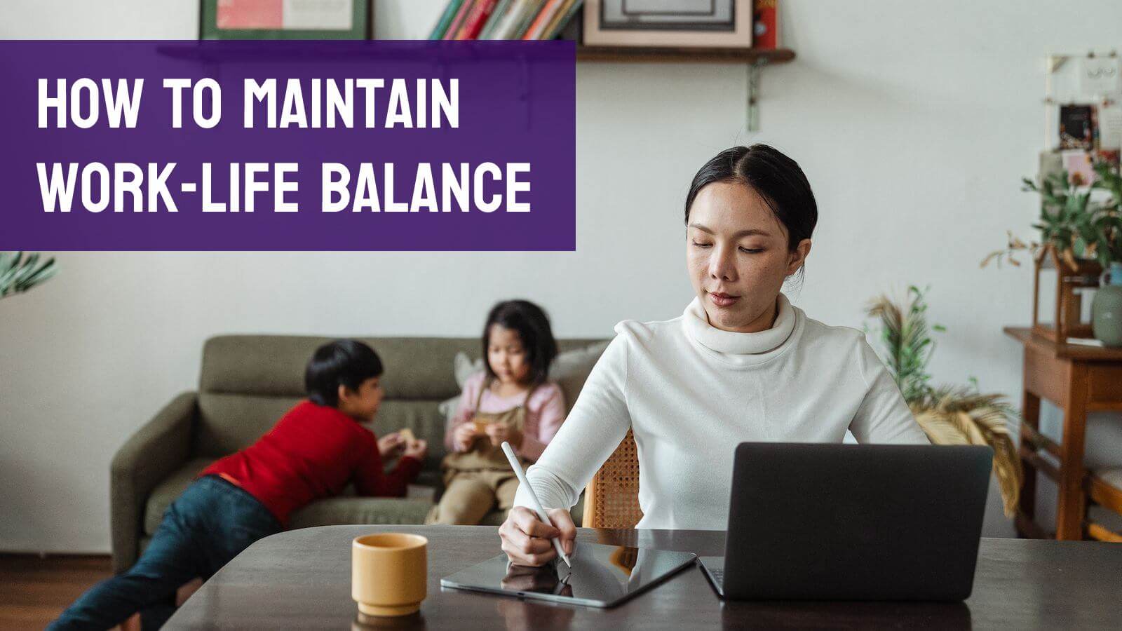 Work from home is great when managed correctly. How to balance work and life?